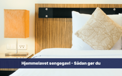 Hjemmelavet sengegavl – Sådan gør du