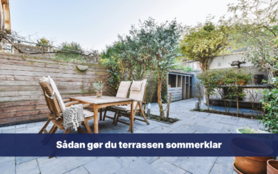 Sådan gør du terrassen sommerklar