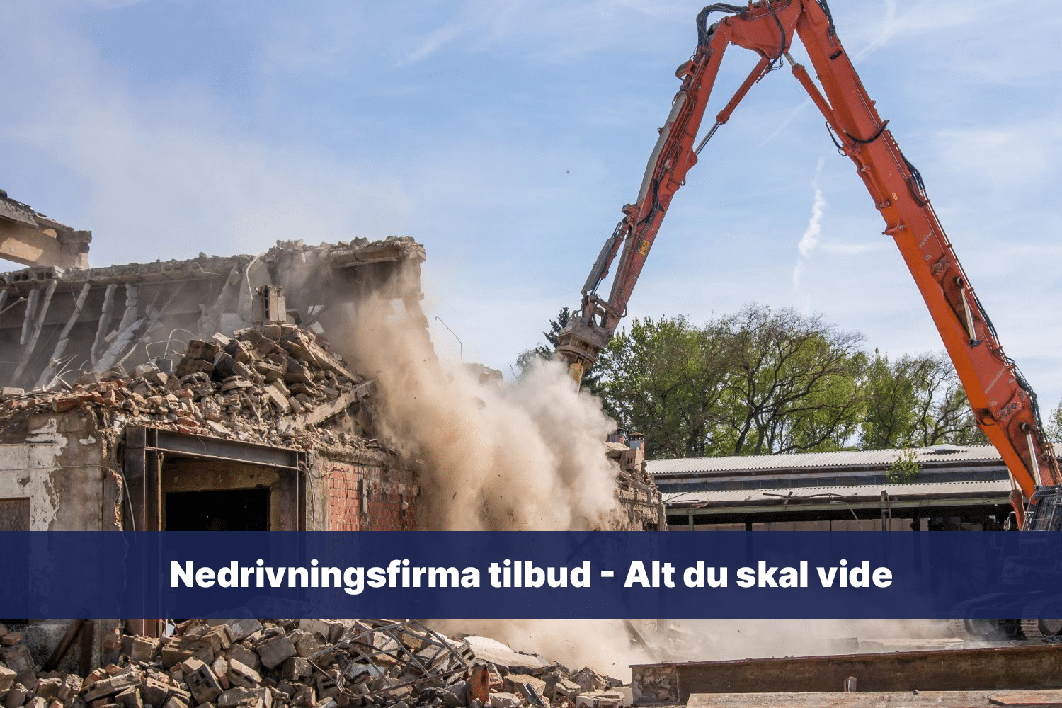 nedrivningsfirma tilbud