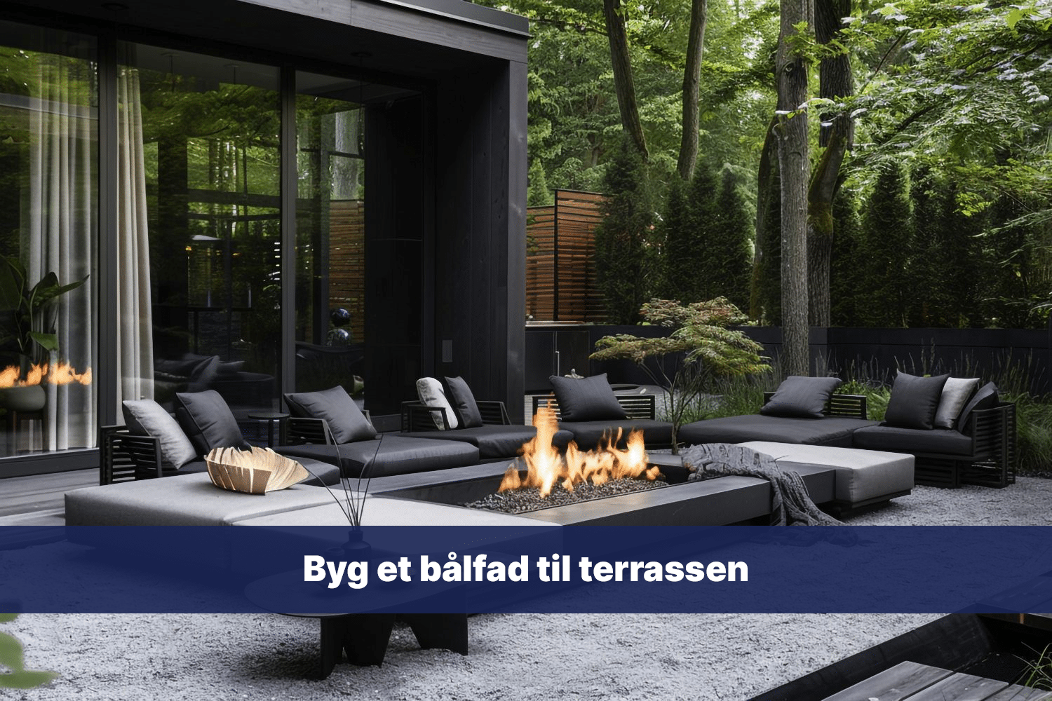 Byg et bålfad til terrassen