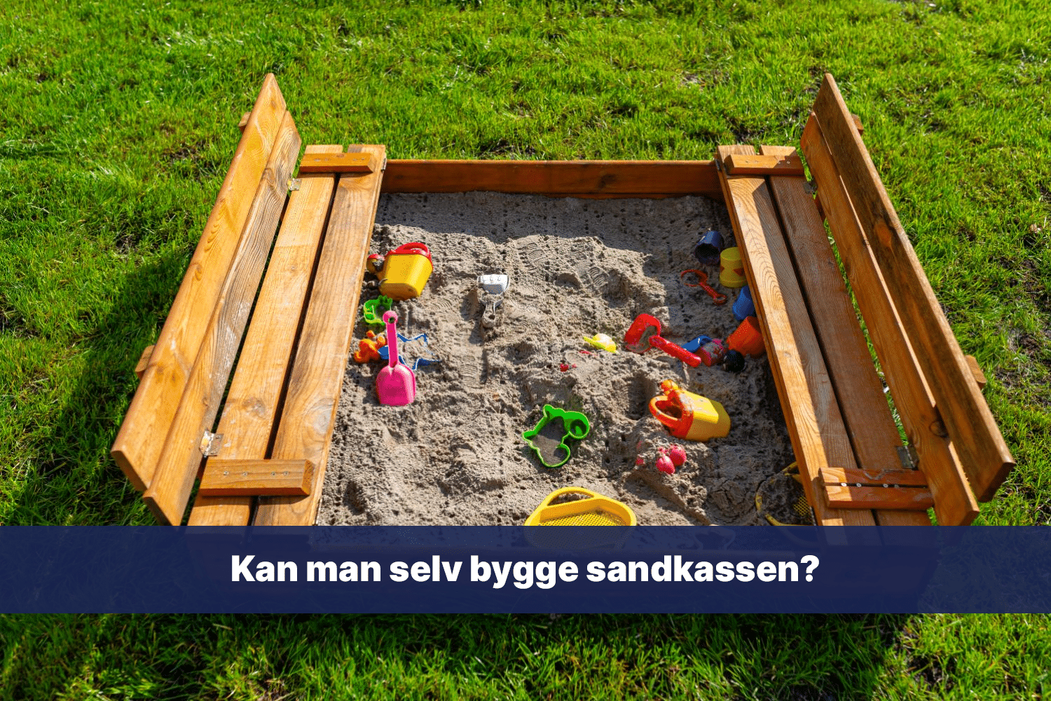 Kan man selv bygge sandkassen